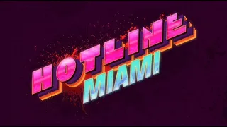 Hotline Miami Full OST (with timestamps)