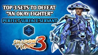 HOW TO DEFEAT "AN OKAY FIGHTER" | TOP 3 SETS | NEW EVENT "DANGEROUS SHOW" | SF3