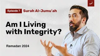 Honored by Allah | Ep. 7 | Surah Al-Jumu'ah | Nouman Ali Khan | Ramadan 2024