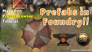 New Features for Prefabs in Foundry VTT - April 2024 - Mass Edit Tutorial
