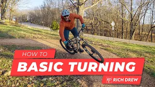How To Turn Your Mountain Bike - Rich Drew The Ride Series MTB Skills Clinics