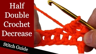 Half Double Crochet Decrease - Stitch Guide