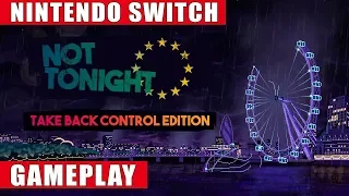 Not Tonight: Take Back Control Edition Nintendo Switch Gameplay