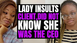 Lady INSULTS CLIENT, Did Not Know She Was The CEO | Moci Studios