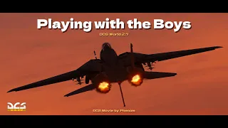 DCS: F-14 Movie | Playing with the Boys (DCS 2.7)