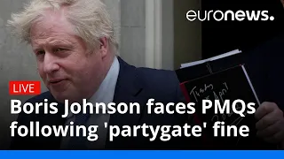 Boris Johnson faces PMQs following 'partygate' fines