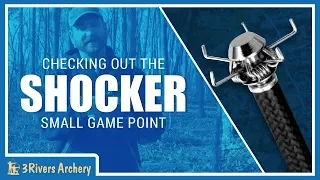 Shooting the Carbon Express Shocker Small Game Blunt with 3Rivers Archery