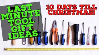 Last Minute Tool Gift Ideas!