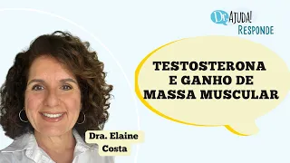 TESTOSTERONA E GANHO DE MASSA MUSCULAR