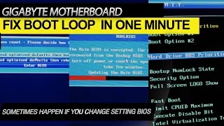 Fix Boot Loop BIOS Gigabyte Motherboard after setting in One Minute