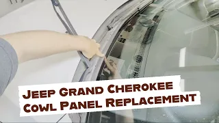 2015 Jeep Grand Cherokee Cowl Panel Replacement