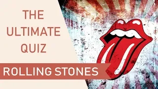 The Ultimate Rolling Stones quiz