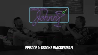 Drinks With Johnny Podcast: Brooks Wackerman