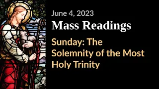 Sunday: The Solemnity of the Most Holy Trinity | June 4 | Catholic Daily Mass Readings