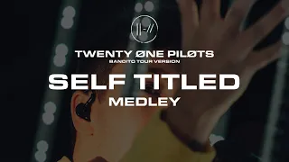 twenty one pilots - Self Titled Medley (Bandito Tour Version)