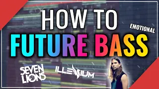 HOW TO MAKE EMOTIONAL FUTURE BASS | FREE FLP + SAMPLE PACK (ILLENIUM and Seven Lions Style)