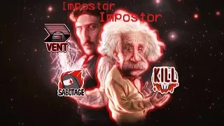 Nikola Tesla And Albert Einstein But Among Us (Low Effort)