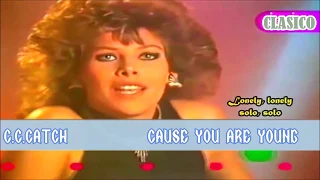 " Cause You Are Young" C.C. Catch (Maxi-Version) subtitulado.