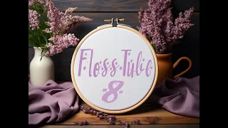 Flosstube 8