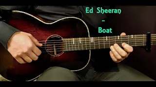 How to play ED SHEERAN - BOAT Acoustic Guitar Lesson - Tutorial