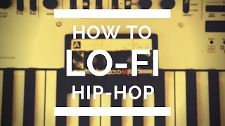 How To LoFi Hip-Hop