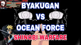 BYAKUGAN VS OCEAN FORCE - SHINOBI WARFARE