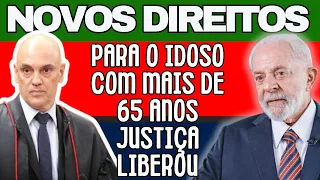 JUSTIÇA APROVA DIREITOS PARA IDOSOS COM MAIS DE 65 ANOS- SAIU DIREITOS INÉDITOS PARA PESSOA IDOSA