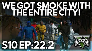 Episode 22.2: We Got Smoke With The Entire City! | GTA RP | GW Whitelist