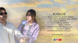 HANOK | A kokborok Official Music Video 2023 | Romen ft Beauty |  @deblaljamatiaj8910