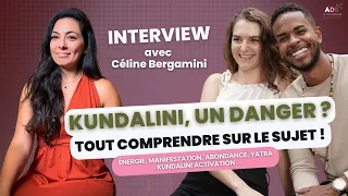 Kundalini un danger ? Tout comprendre sur la kundalini activation @Céline Bergamini