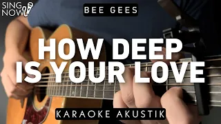 How Deep Is Your Love - Bee Gees (Karaoke Acoustic) Music Travel Love Ft. Anthony Uy Version