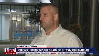 Chicago police union president pushes back on vaccine mandate | LiveNOW from FOX