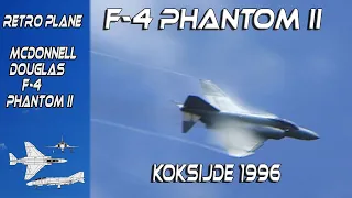 McDonnell Douglas F-4 Phantom II German Solo Demo Koksijde1996 The Third fastest US Fighter All time