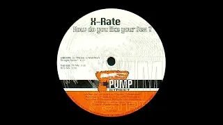 X-Rate - How Do You Like Your Sex? (DJ Antoine vs. Mad Mark Straight Remix) [1999] [FULL]