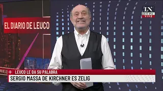 Sergio Massa de Kirchner es Zelig, Leuco le da su palabra