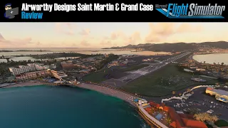 MSFS 2020 | REVIEW: Airworthy Designs St Martin & Grand Case scenery for Microsoft Flight Simulator