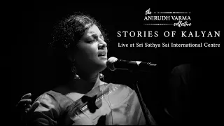 Stories of Kalyan | The Anirudh Varma Collective (Live)