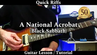 Quick Riffs - A NATIONAL ACROBAT - Black Sabbath. Guitar Lesson / Tutorial.