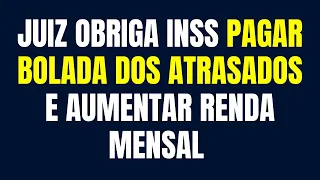 REVISÃO DA VIDA TODA / JUIZ OBRIGA INSS PAGAR BOLADA DOS ATRASADOS E AUMENTAR RENDA MENSAL  TEMA1102