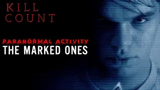 Paranormal Activity: The Marked Ones (2014) - Kill Count