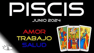 Horóscopo PISCIS JUNIO 2024 | Los ojos de Albert