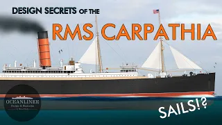 Design Secrets of the RMS Carpathia | Detailed overview of the famous Cunarder | Oceanliner Designs