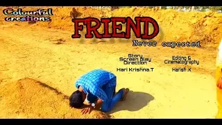 FRIEND 'Never expected" short film || Directed by Hari krishna.T || Hãrîsh Hâññù