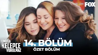 Umuda Kelepçe Vurulmaz 14. Bölüm Özeti