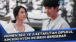 Momen Seo Ye Ji Ketakutan Dipukul Kim Soo Hyun Di 'It's Okay To Not Be Okay' Ini Bikin Berdebar