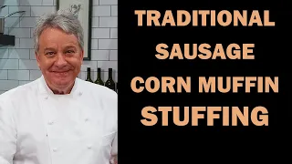 Corn Muffin and Sausage Traditional Stuffing/Dressing | Chef Jean-Pierre