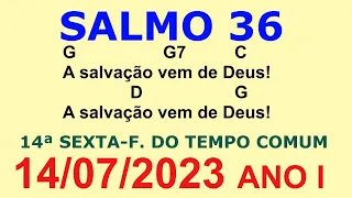 SALMO 36 (37) DIA 14/07/23 A salvação vem de Deus!