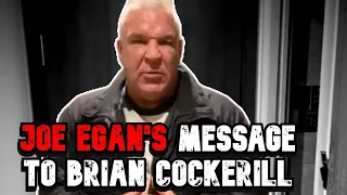 Legend Joe Egan sends a message to Brian and Emma Cockerill.