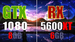 GTX 1080 vs RX 5600XT | PC GAMING BENCHMARK | 1080P | 1440P