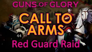 Guns of Glory - Call to Arms - Red Guard Raid